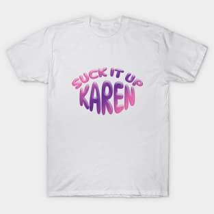 Pink & Purple Gradient SUCK IT UP KAREN T-Shirt